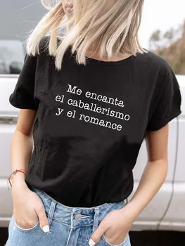 Аз Обичам Рицарството и Романтика, Тениска с Принтом, Дамски Лятна Забавна Ежедневна Лятна Тениска, Забавни мексикански испански Тениски